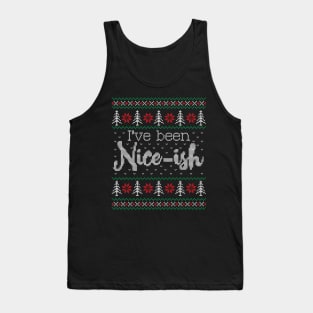 Ugly Christmas Sweater I've Been Nice Ish Tank Top